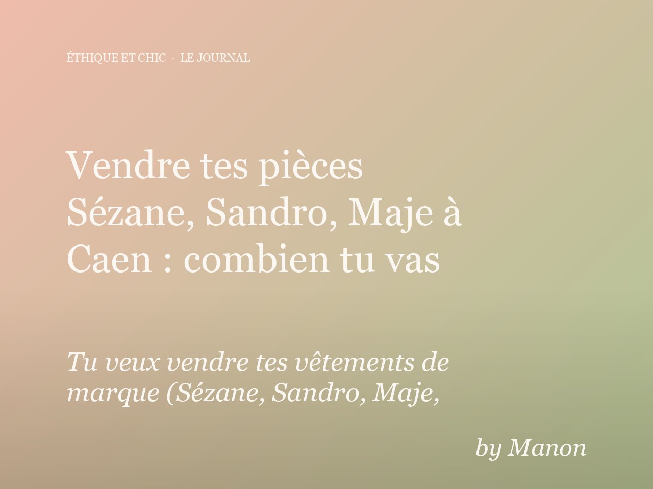 Vendre tes pièces Sézane, Sandro, Maje à Caen : combien tu vas vraiment toucher
